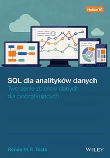 SQL dla analityków danych. Tworzenie zbiorów danych dla początkujących - Systemy operacyjne i oprogramowanie - miniaturka - grafika 1