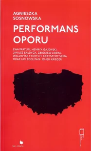 Fundacja Bęc Zmiana Performans oporu Agnieszka Sosnowska - Kulturoznawstwo i antropologia - miniaturka - grafika 1