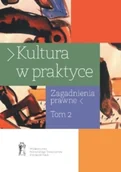 Książki o kulturze i sztuce - Kultura w praktyce Zagadnienia prawne Tom 2 - miniaturka - grafika 1