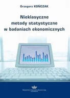 Biznes - Nieklasyczne metody statystyczne w badaniach ekonomicznych - Grzegorz Kończak - ebook - miniaturka - grafika 1