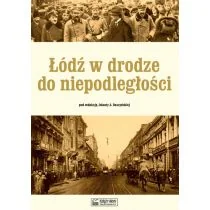 Łódź w drodze do niepodległości - Historia Polski - miniaturka - grafika 2