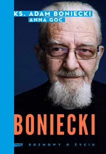 Boniecki. Rozmowy o życiu - Religia i religioznawstwo - miniaturka - grafika 1