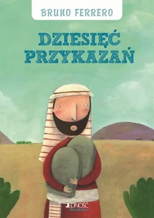 DZIESIĘĆ PRZYKAZAŃ Bruno Ferrero - Religia i religioznawstwo - miniaturka - grafika 2