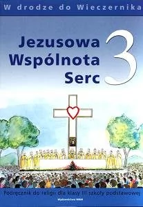 WAM Edukacja Religia. Jezusowa wspólnota serc. Klasa 3. Podręcznik - szkoła podstawowa - Władysław Kubik