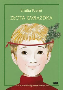 Emilia Kiereś Złota Gwiazdka - Baśnie, bajki, legendy - miniaturka - grafika 1