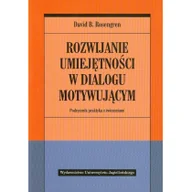 Psychologia - Rozwijanie umiejętności w dialogu motywującym - Rosengren David B. - miniaturka - grafika 1