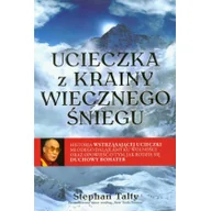 Felietony i reportaże - Sine Qua Non Stephan Talty Ucieczka z krainy wiecznego śniegu - miniaturka - grafika 1