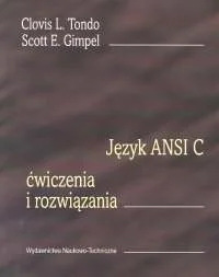 Język Ansi C. Ćwiczenia i Rozwiązania - Systemy operacyjne i oprogramowanie - miniaturka - grafika 1