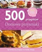 Książki kucharskie - Domowe przysmaki. 500 przepisów - miniaturka - grafika 1