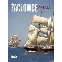 Bosz Marek Czasnojć Żaglowce świata - Poradniki hobbystyczne - miniaturka - grafika 1