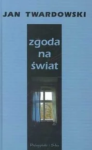 Zgoda na świat - Poezja - miniaturka - grafika 1