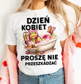 Koszulki i topy damskie - DAMSKA KOSZULKA NA DZIEŃ KOBIET- DZIEN KOBIET PROSZĘ NIE PRZESZKADZAĆ - miniaturka - grafika 1