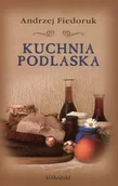 Kuchnia polska - Kuchnia podlaska - miniaturka - grafika 1