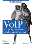 Systemy operacyjne i oprogramowanie - VoIP. Praktyczny Przewodnik po Telefonii Internetowej - miniaturka - grafika 1