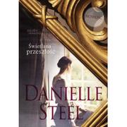 Opowiadania - Świetlana Przeszłość Wyd Kieszonkowe Danielle Steel - miniaturka - grafika 1