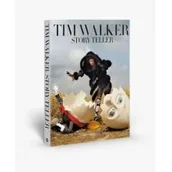 Obcojęzyczna literatura faktu i reportaż - Tim Walker: Story Teller - miniaturka - grafika 1