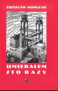 AKURACIK Umierałem sto razy - Pamiętniki, dzienniki, listy - miniaturka - grafika 1