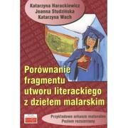 Podręczniki dla gimnazjum - TUTOR Katarzyna Harackiewicz, Joanna Studzińska, Katarzyna Wach Porównanie fragmentu utworu literackiego z dziełem malarskim. Przykładowe arkusze maturalne. Poziom rozszerzony - miniaturka - grafika 1