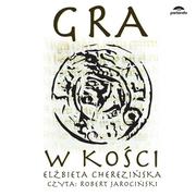 Audiobooki - literatura piękna - Gra w kości (audiobook CD) - Elżbieta Cherezińska - miniaturka - grafika 1