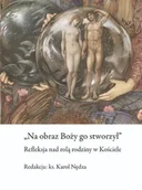 Historia świata - Na obraz Boży go stworzył - miniaturka - grafika 1