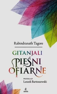 Gintanjali Pieśni ofiarne - Rabindranath Tagore - Poezja - miniaturka - grafika 2