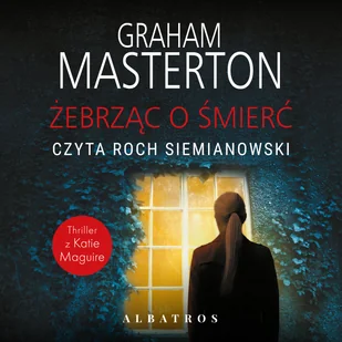 ŻEBRZĄC O ŚMIERĆ - Graham Masterton - audiobook - Kryminały - miniaturka - grafika 2