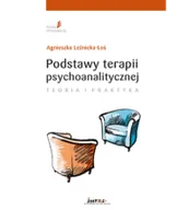 Psychologia - Leźnicka-Łoś Agnieszka Podstawy terapii psychoanalitycznej. Teoria i praktyka 978-83-930054-7-5 - miniaturka - grafika 1