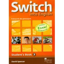 Macmillan Switch Into English 3 Podręcznik. Klasa 1-3 Gimnazjum Język angielski + CD - David Spencer - Podręczniki dla gimnazjum - miniaturka - grafika 1