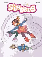 Komiksy dla dzieci - SISTERS T.4 WSZYSTKO GRA - CHRISTOPHE CAZENOVE, MAURY WILLIAM, MARIA MOSIEWI - miniaturka - grafika 1