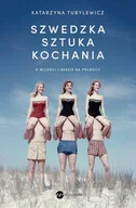 E-booki - literatura faktu - Szwedzka sztuka kochania. O miłości i seksie na Północy - miniaturka - grafika 1