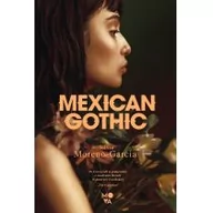 Proza - Mova Mexican Gothic - praca zbiorowa - miniaturka - grafika 1