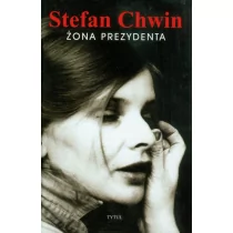 Tytuł Żona prezydenta Stefan Chwin