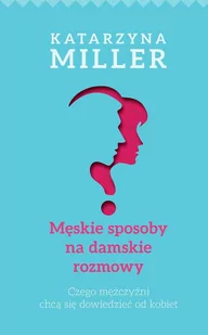 Męskie sposoby na damskie rozmowy - E-booki - poradniki - miniaturka - grafika 1