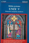 Systemy operacyjne i oprogramowanie - Biblia systemu UNIX V Polecenia i programy użytkowe - miniaturka - grafika 1
