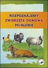 Rozpoznajemy zwierzęta domowe po głosie + CD - Praca zbiorowa - Klasyka - miniaturka - grafika 1