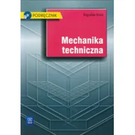 Podręczniki dla liceum - Mechanika techniczna. Podręcznik dla technikum mechanicznego + CD - miniaturka - grafika 1