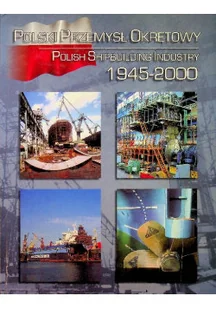 Polski Przemysł Okrętowy 1945 - 2000 - Historia Polski - miniaturka - grafika 1