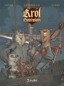 Komiksy dla dzieci - Kurc Król Niedźwiedź T.1 - Olivier Vatine, Dobbs - miniaturka - grafika 1