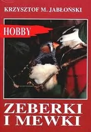 Zeberki i mewki - Krzysztof M. Jabłoński, Krzysztof Michał Jabloński - Rośliny i zwierzęta - miniaturka - grafika 1