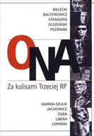 Wywiady - Ona. Za kulisami trzeciej RP - miniaturka - grafika 1