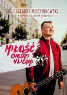 Biografie i autobiografie - Miłość chodzi ulicami - miniaturka - grafika 1