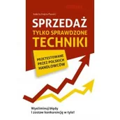 Marketing - Sprzedaż Tylko sprawdzone techniki - Krejca-Pawski Izabela - miniaturka - grafika 1