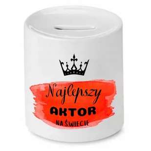 DLA AKTORA AKTORKI SKARBONKA NA PREZENT z Nadrukiem ze Zdjęciem - Skarbonki - miniaturka - grafika 1