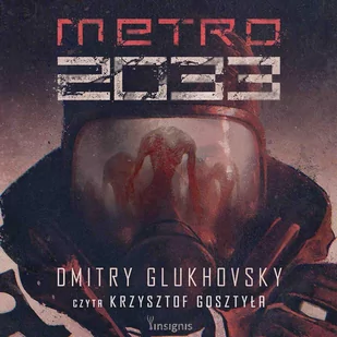 Uniwersum Metro 2033. Metro 2033 - Audiobooki - fantastyka i horror - miniaturka - grafika 1