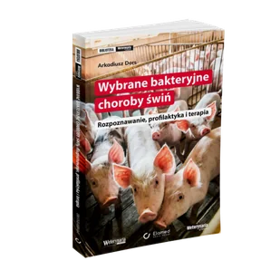 Wybrane bakteryjne choroby świń. Rozpoznawanie, profilaktyka i terapia. - Książki medyczne - miniaturka - grafika 1