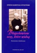 Religia i religioznawstwo - Błogosławione oczy które widzą - miniaturka - grafika 1