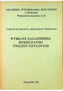 Wybrane zagadnienia biomechaniki ćwiczeń fizycznych - Chemia - miniaturka - grafika 1
