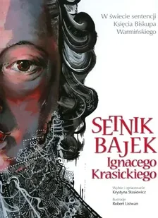 Setnik bajek Ignacego Krasickiego - Krystyna Stasiewicz - Poezja - miniaturka - grafika 1