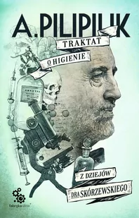 Traktat o higienie. Z dziejów dra Skórzewskiego - E-booki - literatura polska - miniaturka - grafika 1