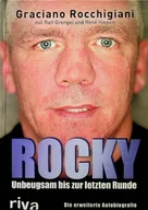 Historia świata - Rocky Unbeugsam bis zur letzten Runde Die erweiterte Autobiografie - miniaturka - grafika 1